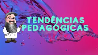 Tendências Pedagógicas [upl. by Weston]