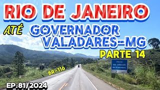 RIO DE JANEIRO ATÉ GOVERNADOR VALADARESMG br116 minasgerais riodejaneiro governadorvaladares [upl. by Normy983]