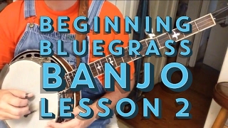 Learn to Play Bluegrass Banjo  Lesson 2 [upl. by Seftton]