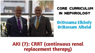 AKI 7 CRRT continuous renal replacement therapy DrOssama Elkholy [upl. by Alysoun]