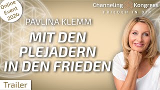 Mit den Plejadern in den Frieden  Gechannelte Meditation – Pavlina Klemm  Trailer [upl. by Aig490]