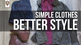 Simple Clothes Better Style [upl. by Ennael843]