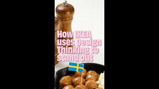 IKEA is BUILT on Design Thinking [upl. by Noda362]