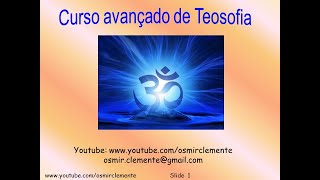 Curso Avançado de Teosofia  Aula 24  Cosmogênese [upl. by Eanom579]