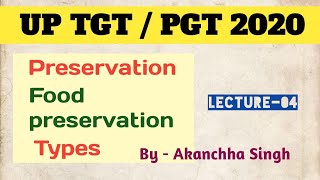 Food preservation  types  methods  भोजन संरक्षण  homescience tgt pgt tgtpgt [upl. by Barling]