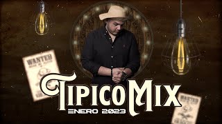 Tipico Mix  Enero 2023 tipicomix músicatípica [upl. by Neelyam]