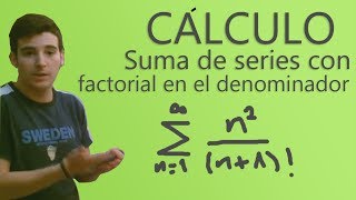 Cálculo  Suma de serie con factorial en el denominador  Sum of series [upl. by Salomi]