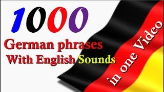 Top 1000 German phrases │With English Sounds │in one video│ Full [upl. by Fennelly]