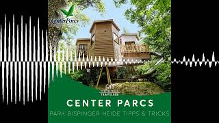 Center Parcs Park Bispinger Heide Tipps amp Tricks [upl. by Adiana86]