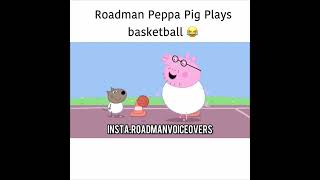 Roadman Peppa Pig Ep1 [upl. by Ainnek433]