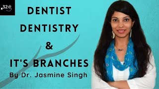 Dentist Dentistry and its Branches I Hindi  By Dr Jasmine Singh [upl. by Kaye]