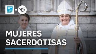 Ordenación de mujeres sacerdotisas una propuesta que desafía a la Iglesia católica [upl. by Armillia]