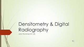 Densitometry and Digital Radiography [upl. by East]