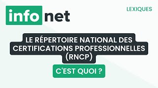 Le RNCP cest quoi  définition aide lexique tuto explication [upl. by Phedra909]