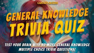 General Knowledge Trivia Quiz  30 NEW Multiple Choice Questions [upl. by Sunshine42]