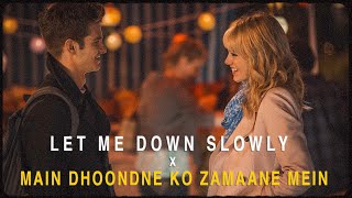 Let Me Down Slowly x Main Dhoondne Ko Zamaane Mein Full Version  Instagram Viral Song  Proyash [upl. by Eylatan19]