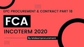 FCA  Free Carrier  Incoterms 2020  Part 18  EPC Procurement amp Contracts  1 Min [upl. by Ennaed]