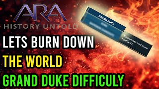 Ara History Untold – Grand Duke Difficulty  Epic World Conquest [upl. by Astri]