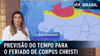 Corpus Christi deve ter calor e chuva no norte e sol e frio no sul  SBT Brasil 290524 [upl. by Gerdy947]