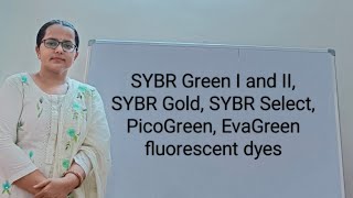 SYBR Green I amp II  SYBR Gold  SYBR select  PicoGreen  EvaGreen  fluorescent dyes [upl. by Arek]