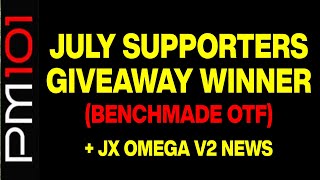 JULY GAW Winner and Updates JX Omega V2 coming soon [upl. by Acsisnarf]