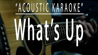 Whats up  Acoustic karaoke 4 Non Blondes [upl. by Ttenyl480]