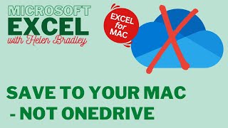 Excel For MAC Save to Disc not OneDrive How to bypass OneDrive on the Mac [upl. by Riddle697]