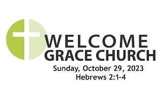 Grace Church Live Stream  10292023 [upl. by Imnubulo228]