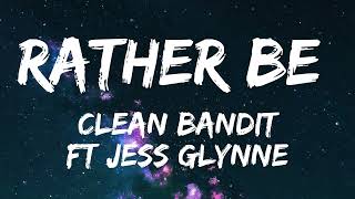 Clean Bandit  Rather Be Lyrics feat Jess Glynne [upl. by Nylannej]