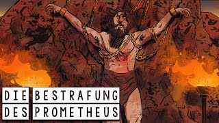 Die Bestrafung des Prometheus Der Raub des Heiligen Feuers  Griechische Mythologie [upl. by Aimaj784]