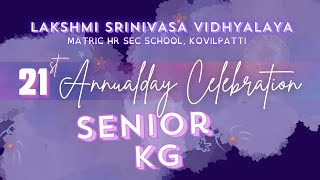 Sr KG Program  21st Annual Day Celebration  LSV School Kovilpatti [upl. by Aliuqaj]