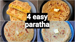 4 types of easy amp quick paratha  different types of paratha for lunch box  stuffed paratha recipes [upl. by Eizzo]