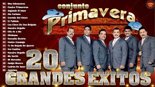 Conjunto Primavera Sus Mejores Éxitos  Los 20 Éxitos Para Siempre  Puro Tierra Caliente 2024 [upl. by Alyam802]