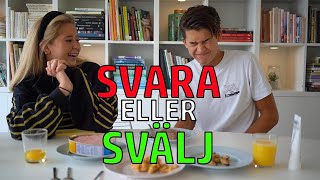 SVARA eller SVÄLJ Ft Min syster del 2 [upl. by Wylma]