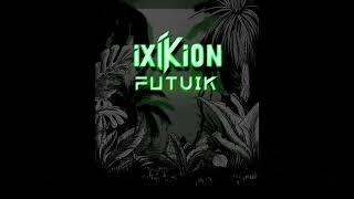 IxiKion  FutuIk Official Visualizer [upl. by Savadove]