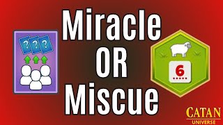 Miracle or Miscue Catan Game 581 [upl. by Annoda]