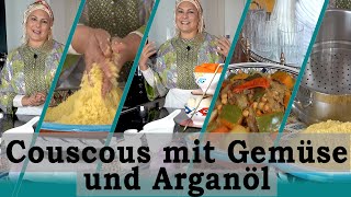 Couscous mit Gemüse und Arganöl auf original Weise [upl. by Llenaej]