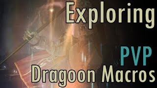 FFXIV  Exploring PVP Dragoon Macros [upl. by Daph]