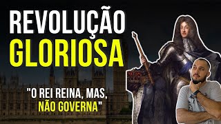 O que foi a Revolução Gloriosa  Por que a Revolução Gloriosa recebeu esse nome [upl. by Ibrab]