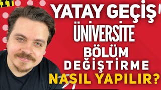 YATAY GEÇİŞLE BÖLÜM VEYA ÜNİVERSİTE DEĞİŞTİRME NASIL OLUR yataygeçiş [upl. by Hung472]