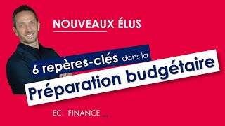 14 Préparation budgétaire des collectivités  6 repères clés [upl. by Krischer649]