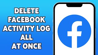 How To Delete Facebook Activity Log All At Once 2023  Clear All FB Activity History  Facebook App [upl. by Garris]