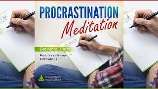 Procrastination Subliminal Affirmations Meditation Music  Get More Done [upl. by Wyly]