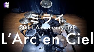 LArcenCiel “ミライ”  Drum Cover [upl. by Bast756]