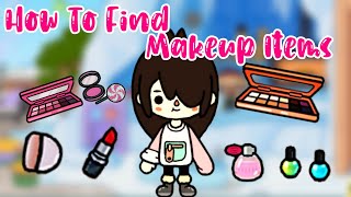 how to find makeup 💅 items in Toca Boca  Toca Boca life world  roleplay [upl. by Ozen]