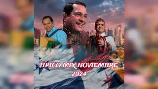 MIX TÍPICO NOVIEMBRE 2024 PANAMÁ 🇵🇦 exitos [upl. by Chretien334]