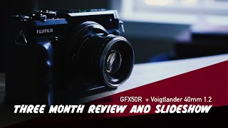 THREE MONTH REVIEW of GFX 50R  Voigtlander 40mm 12 SLIDESHOW [upl. by Kong]