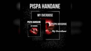 Pispa handanemy overdose prod by Mata 2024 song officiel [upl. by Fagin]