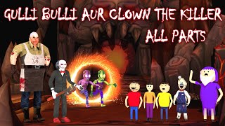 GULLI BULLI AUR CLOWN THE KILLER amp MR MEAT FULL EPISODE  Gulli Bulli Cartoon  SCARY TOONS [upl. by Alver]