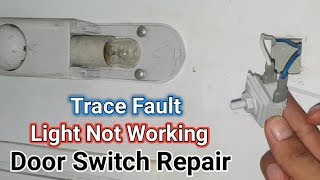 Refrigerator door switch repair  Fridge light not working trace fault in urduhindi [upl. by Enilram]